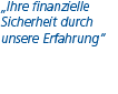 Ihre finanzielle Sicherheit durch unsere Erfahrung